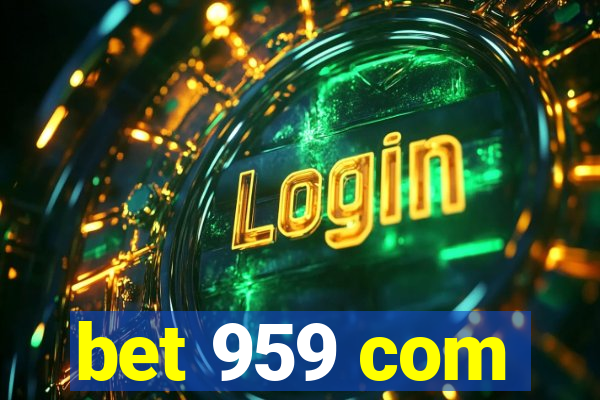 bet 959 com