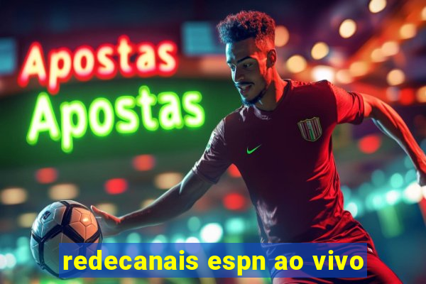 redecanais espn ao vivo