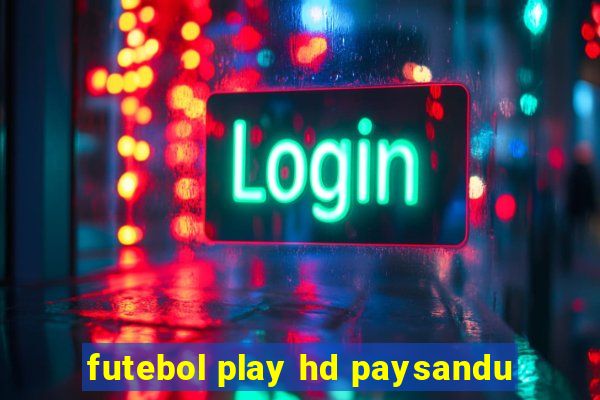 futebol play hd paysandu