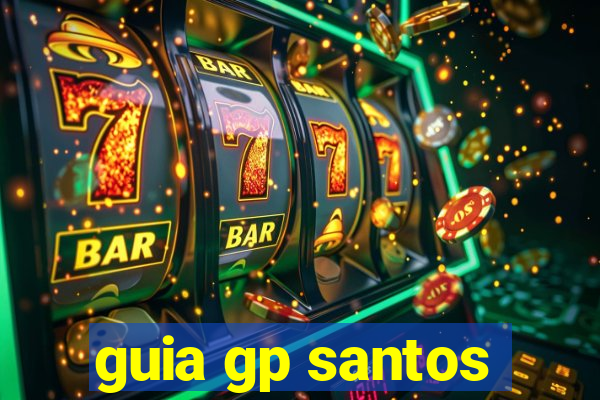 guia gp santos