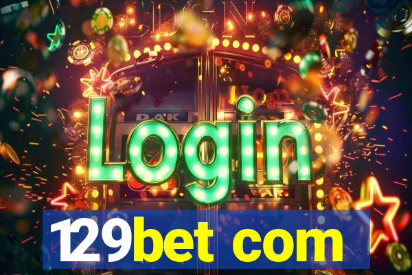129bet com
