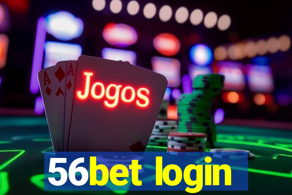 56bet login