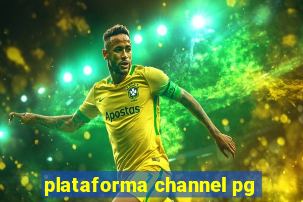 plataforma channel pg