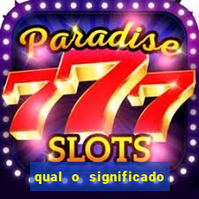 qual o significado do jogo
