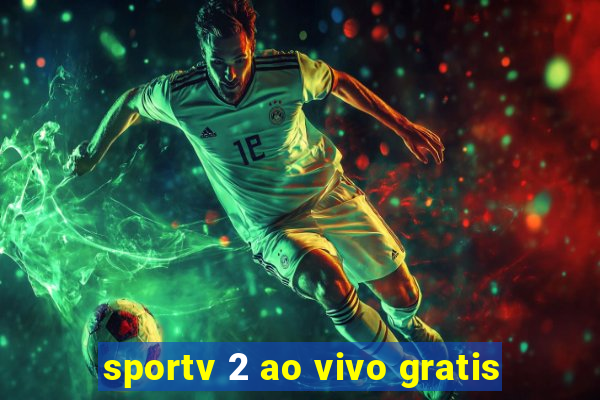 sportv 2 ao vivo gratis
