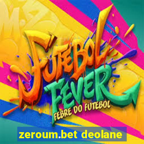 zeroum.bet deolane