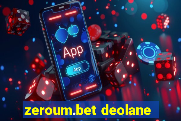 zeroum.bet deolane