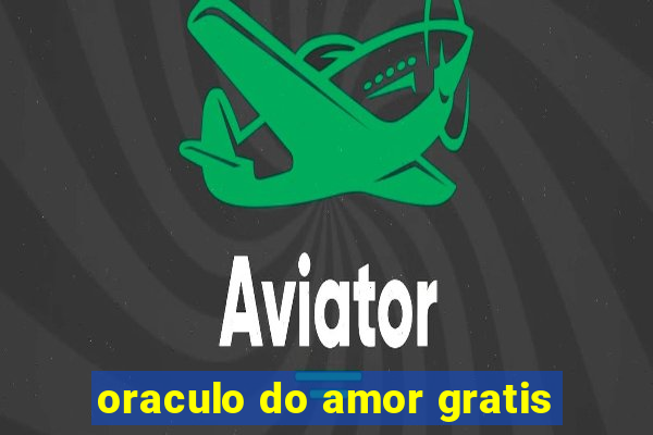 oraculo do amor gratis