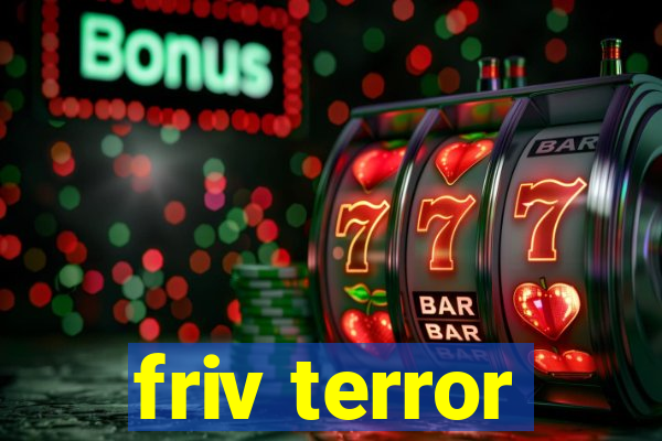friv terror