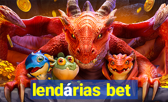 lendárias bet