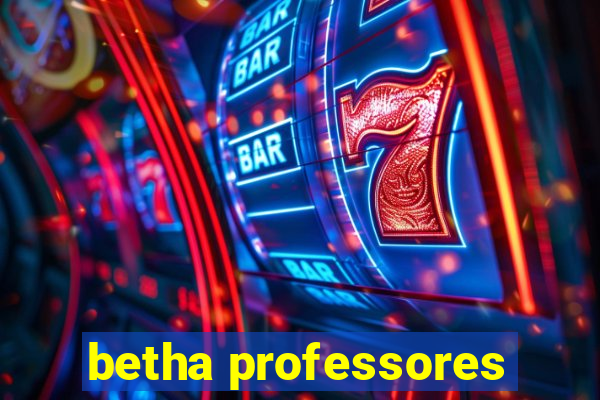 betha professores