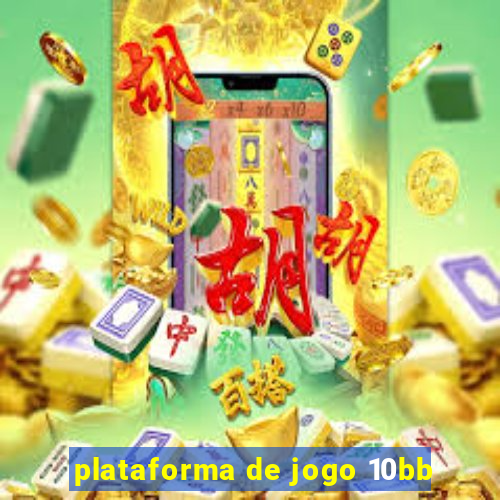 plataforma de jogo 10bb