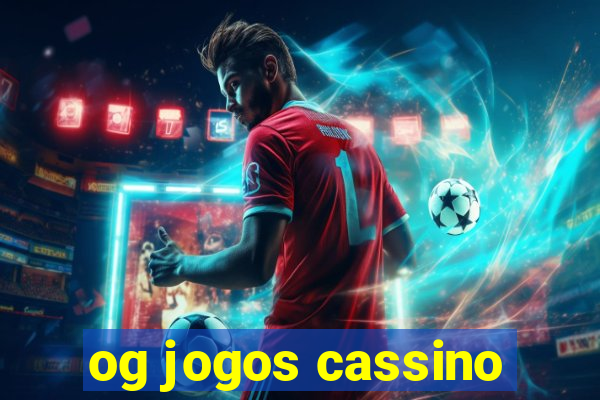 og jogos cassino