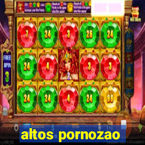 altos pornozao