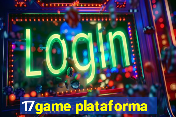17game plataforma