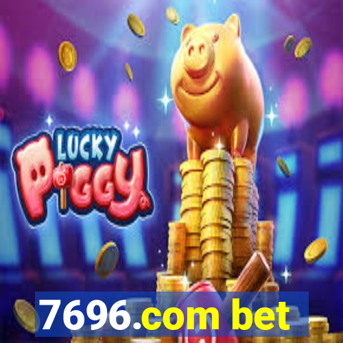 7696.com bet