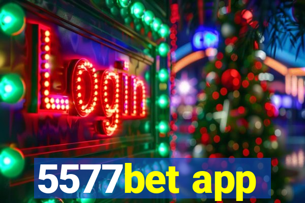 5577bet app
