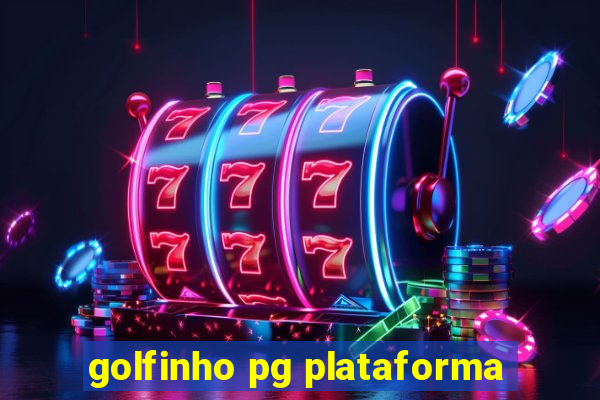 golfinho pg plataforma