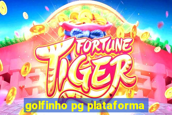 golfinho pg plataforma