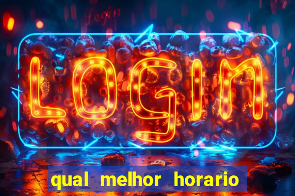 qual melhor horario para jogar pixbet