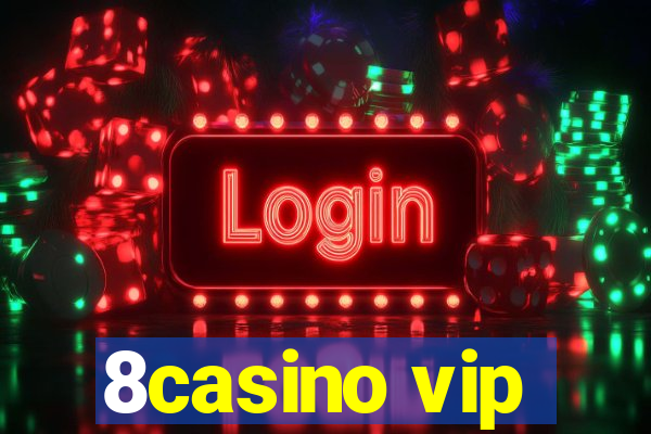8casino vip