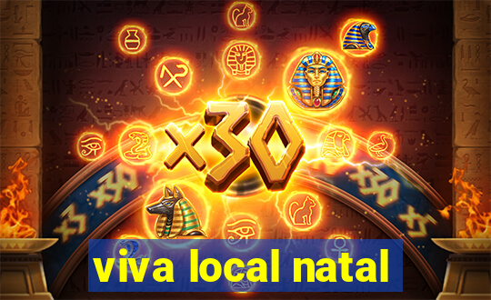 viva local natal
