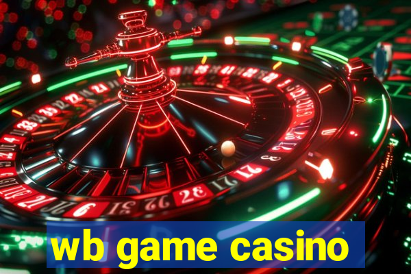 wb game casino