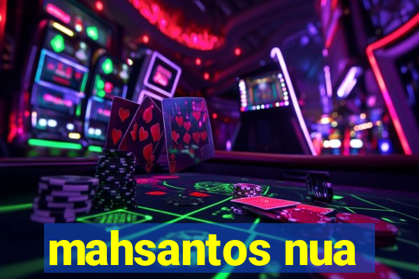 mahsantos nua