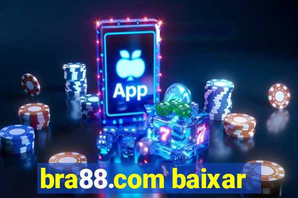 bra88.com baixar