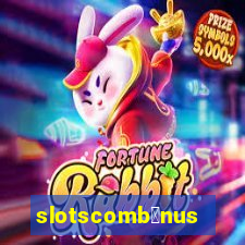 slotscomb么nus
