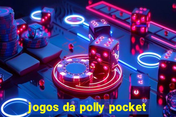 jogos da polly pocket