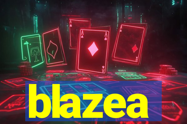 blazea