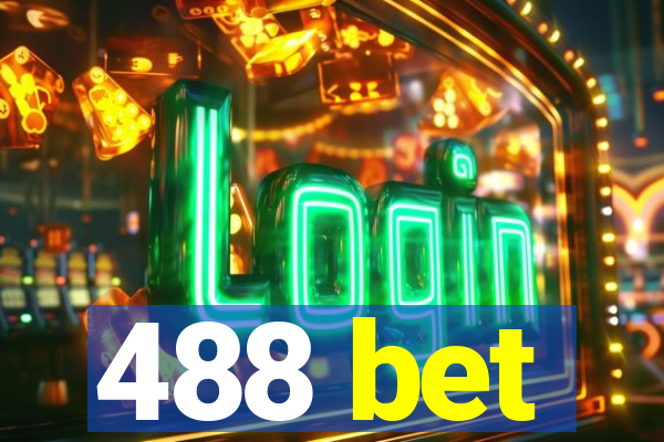 488 bet