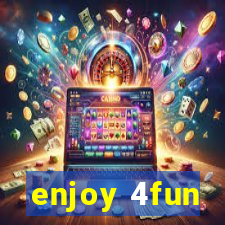 enjoy 4fun