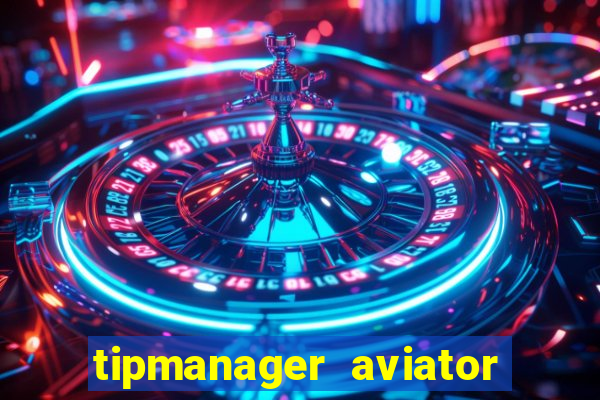 tipmanager aviator aposta 1