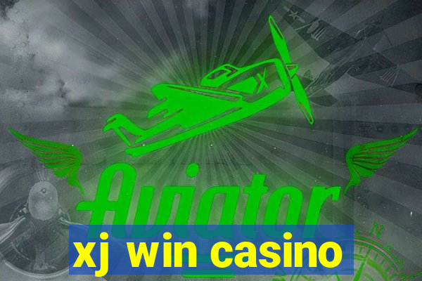 xj win casino