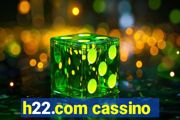 h22.com cassino