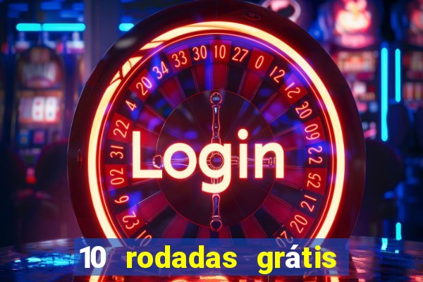 10 rodadas grátis fortune tiger