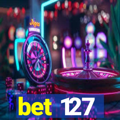 bet 127