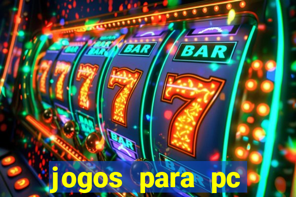 jogos para pc download gratis completo offline