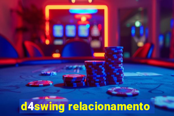 d4swing relacionamento