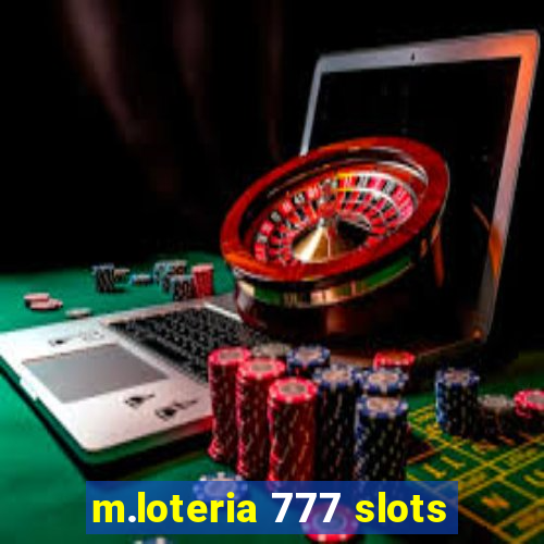 m.loteria 777 slots