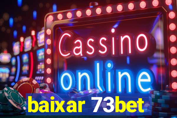 baixar 73bet