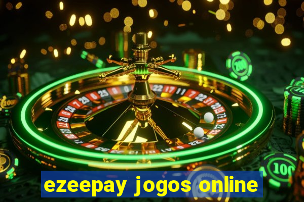 ezeepay jogos online