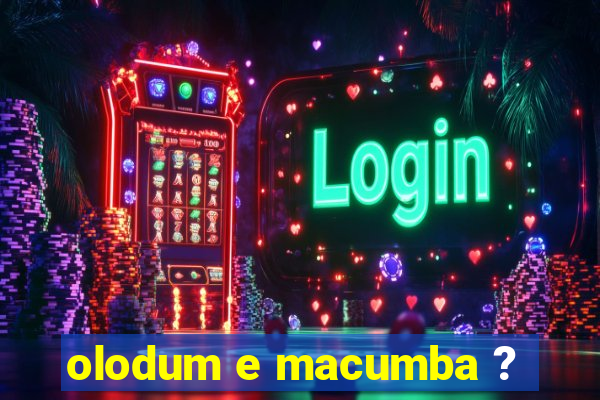 olodum e macumba ?