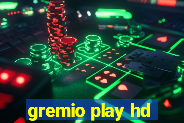 gremio play hd