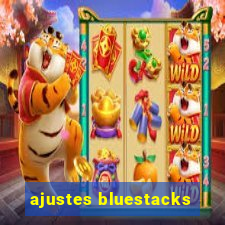 ajustes bluestacks