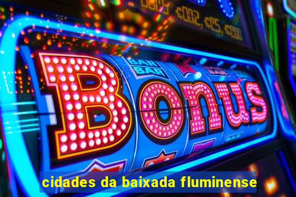 cidades da baixada fluminense