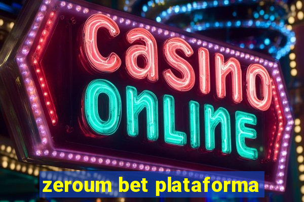 zeroum bet plataforma