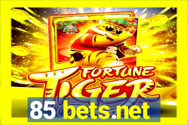 85 bets.net